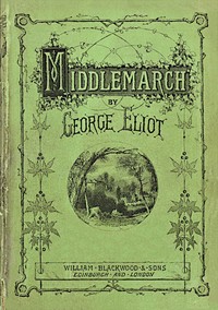 Middlemarch By George Eliot | Project Gutenberg