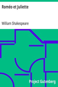Roméo Et Juliette By William Shakespeare | Project Gutenberg