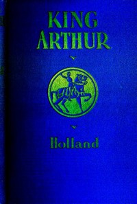 King Arthur And The Knights Of The Round Table By Sir Thomas Malory | Project Gutenberg